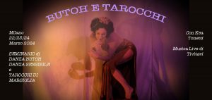BUTOH E TAROCCHI - Seminario di Danza Butoh, Danza Sensibile e Tarocchi di Marsiglia con musica dal vivo